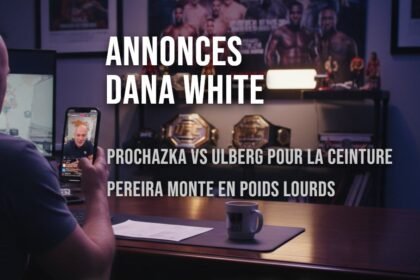 Annonces Dana white, Prochazka vs Carlos, Ulberg, Alex Pereira monte en poids lourds
