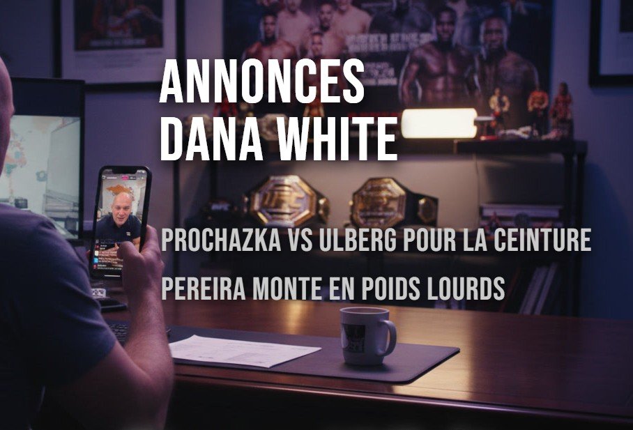 Annonces Dana white, Prochazka vs Carlos, Ulberg, Alex Pereira monte en poids lourds