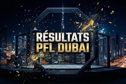 Résultat PFL Dubaï