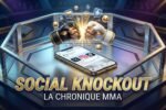 Social Knockout la chronique MMA