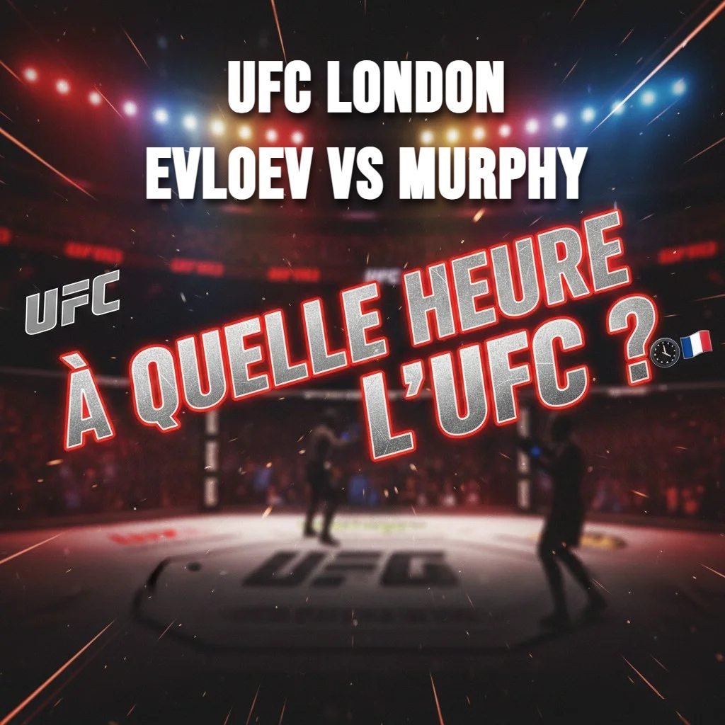 UFC London Heure : L'UFC Londres commence le 21 Mars à 20h30