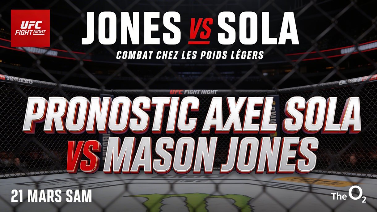 Pronostic Mason Jones contre Axel Sola pour L'UFC à Londres le 21 mars