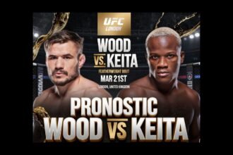 pronostic Wood vs Keita pour l'UFC London du 21 Mars 2026
