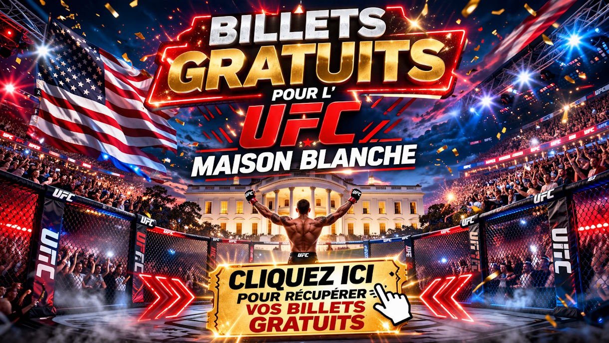 Billet gratuit UFC Maison Blanche