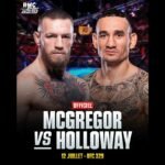 UFC 329 McGregor vs Holloway 2 le 12 Juillet