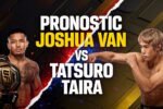Pronostic Joshua Van Tatsuro Taira