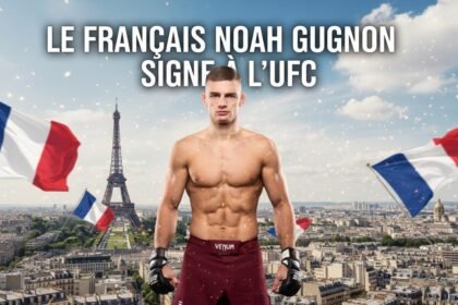 Noah Gugnon Signe à l'UFC : Choc de Finisseurs Prévu le 1er Août