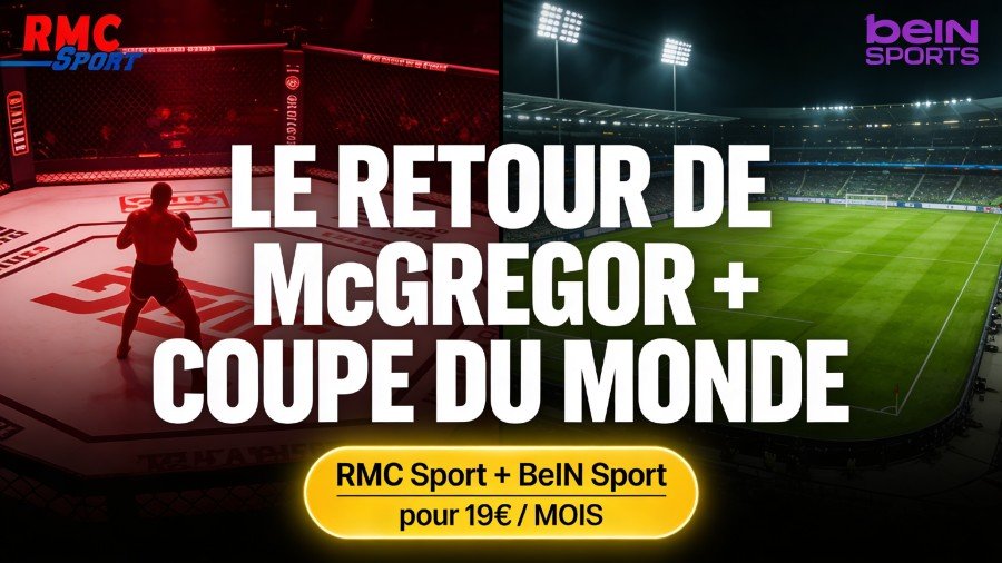 Regarder l'UFC et Regarder la Coupe du Monde avec l'Offre RMC Sport